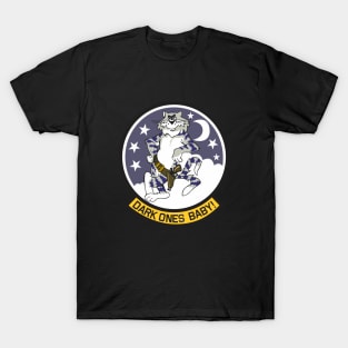 Grumman F-14 Tomcat - Dark Ones Baby! T-Shirt